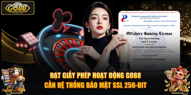 Đạt giấy phép hoạt động GO88 cần hệ thống bảo mật SSL 256-bit